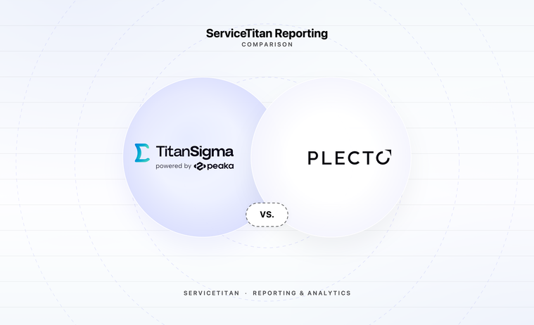 Plecto vs. TitanSigma: ServiceTitan Reporting Compared